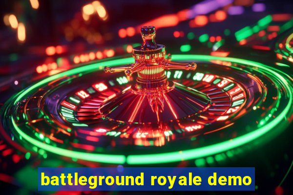 battleground royale demo